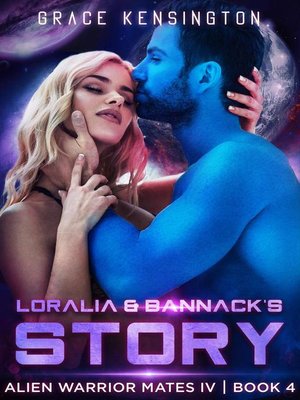 cover image of Loralia & Bannack's Story